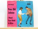 Twinkle - Poor Old Johnny / I Need Your Hand In Mine (7