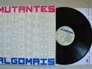 OS MUTANTES Algo Mais Philips 830364-1 Brazil 1st press Vinyl LP 1986 Excellent