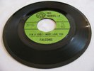 FALCONS - (I'M A FOOL) I MUST LOVE YOU / LOVE, LOVE, LOVE - BIG WHEEL