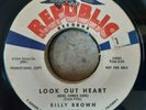 Billy Brown  Look Out Heart / It Didn't Take Long To Learn   Republic Promo  vg+