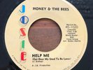 Honey & The Bees - Help Me / Please Have Mercy Baby Josie 45-1020 Rare Soul 45