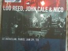 Lou Reed, John Cale & Nico  ?– Le Bataclan Paris Jan 29 '72 12