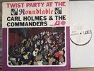 LP CARL HOLMES & COMMANDERS Twist Party At The Roundtable ATLANTIC US promo 1962