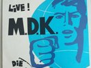 M.D.K. Live   Die Kriegserklärung ZickZack Einstürzende Neubauten NDW Abwärts