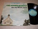 The Stamps Quartet: Give The World A Smile LP