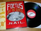 SCRAPING FOETUS OFF THE WHEEL - NAIL LP