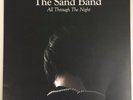 The Sand Band Lp Through The Night 2011 EX/EX VINYL 1st Press DELTASONIC RARE