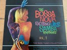 The Bossa Nova Exciting Jazz Samba Rhythms - Vol 1 (orignial Vinyl release comp)
