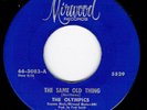 NORTHERN SOUL - OLYMPICS - THE SAME OLD THING - MIRWOOD - 