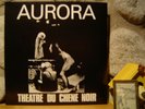 LE THEATRE DU CHENE NOIR Aurora LP/1971 France/Avant-garde Free Improv./NWW List