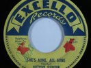 R&B Blues 45 ARTHUR GUNTER She's Mine, All Mine EXCELLO HEAR