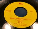 Rare sweet northern soul funk 45 rpm  Tojo /// broken hearted lover ....on TEC