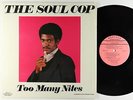 The Soul Cop - Too Many Nites LP - Norfolk International VG+ Shrink