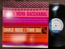 CHARLIE ROUSE BOSSA NOVA BACCHANAL BLUE NOTE BST 84119 STEREO JAPAN Vinyl LP