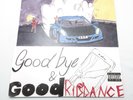 Goodbye & Good Riddance [LP]