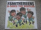 The Smithereens ?– B-Sides The Beatles / Meet The Smithereens 2xLP Sealed