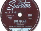 Rare 1958 PONI-TAILS Rock’n Roll 78 RPM Record. Born Too Late