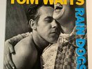 Tom Waits - Rain Dogs - Island Records  # 207085 produced in 1985