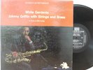 Johnny Griffin LP “White Gardenia”   Riverside 9387   DG Stereo   CLEAN