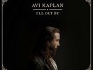 Avi Kaplan - I'll Get By [New Vinyl LP]