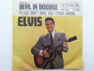 Elvis Presley 45 Giri - Devil IN Disguise - Please Don-T Drag That String (241)