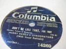 HARRY RESER'S  SYNCOPATORS--DON'T BE LIKE THAT --COL 14269---ETAT--VG