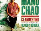 CHAO,MANU-CLANDESTINO / BLOODY BORDER (W/CD) (10IN) (LTD) VINYL LP NEW