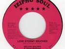 NORTHERN SOUL/70s SOUL-MELVIN BROWN-LOVE STORMY WEATHER-IZIPHO SOUL.