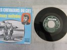 45 T JOHNNY HALLYDAY  .LES CHEVALIERS DU CIEL....