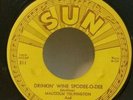 Malcolm Yelvington and Star Rhythm Boys SUN 211 DRINKIN' WINE SOODEE-O-DEE 45