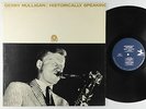 Gerry Mulligan - Historically Speaking LP - Prestige - PR 7251 Mono DG RVG VG+