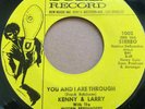 KENNY & LARRY 'You and I are through'/'Tired, tired...' FUNK/SOUL A BEM SOLE 45