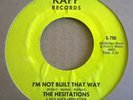 THE HESITATIONS I`M NOT BUILT THAT WAY NORTHERN SOUL
