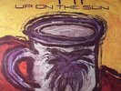 MEAT PUPPETS - Up On The Sun - Vinyl (180 gram vinyl LP)