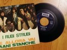 I Rubi Strubi ?– E Allora Vai / Mani Stanche 45 giri 7