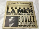 Debussy: Boulez [Vinyl LP] La Mer Great Performances