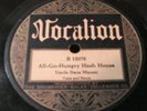 Uncle Dave Macon-Hungry Hash House/Jerusalem To Jericho-Vocalion 15076-E- Prewar