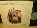 Conjunto Cache: Por Primera Vez (strongVG+ 1979 Criollo US LP) Salsa / Latin