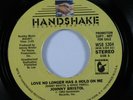 Modern Soul 45 JOHNNY BRISTOL Love No Longer Has A Hold On Me HANDSHAKE HEAR