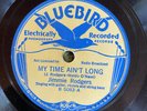 Bluebird 5083 Jimmie Rodgers MY TIME AIN'T LONG  78 rpm Country EE+ 1932  Dallas