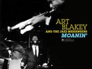 Art Blakey & The Jazz Messengers - Moanin - Vinile
