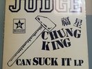 JUDGE - CHUNG KING CAN SUCK IT  Oiginal White Vinyl 100 Copies Only