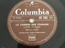 78 RPM EDITH PIAF - Le chemin des forains - C'est à Hambourg - COLUMBIA BF 702