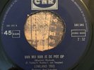 7“ LOWLAND TRIO - VAN MIJ KAN JE DE POT OP / HO NIET VERDER DAN ZO 1971 CNR