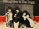 SLAUGHTER AND THE DOGS WHERE HAVE ALL THE BOOTBOYS GONE 7