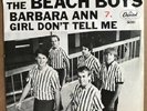 Beach Boys 45 w/ PS - Barbara Ann / Girl Don't Tell Me - Capitol 5561 1965