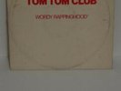 Tom Tom Club Wordy Rappinghood Record