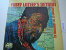 Yusef Lateef ?– Yusef Lateef's Detroit Latitude 42° 30' Longitude 83° SD 1525