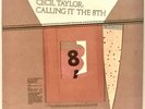Cecil Taylor ?– Calling It The 8th hat MUSICS 3508 Switzerland 1983 Free Jazz LP