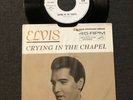 ELVIS PRESLEY   CRYING IN THE CHAPEL   RCA VICTOR 447-0643 WHITE LABEL PROMO